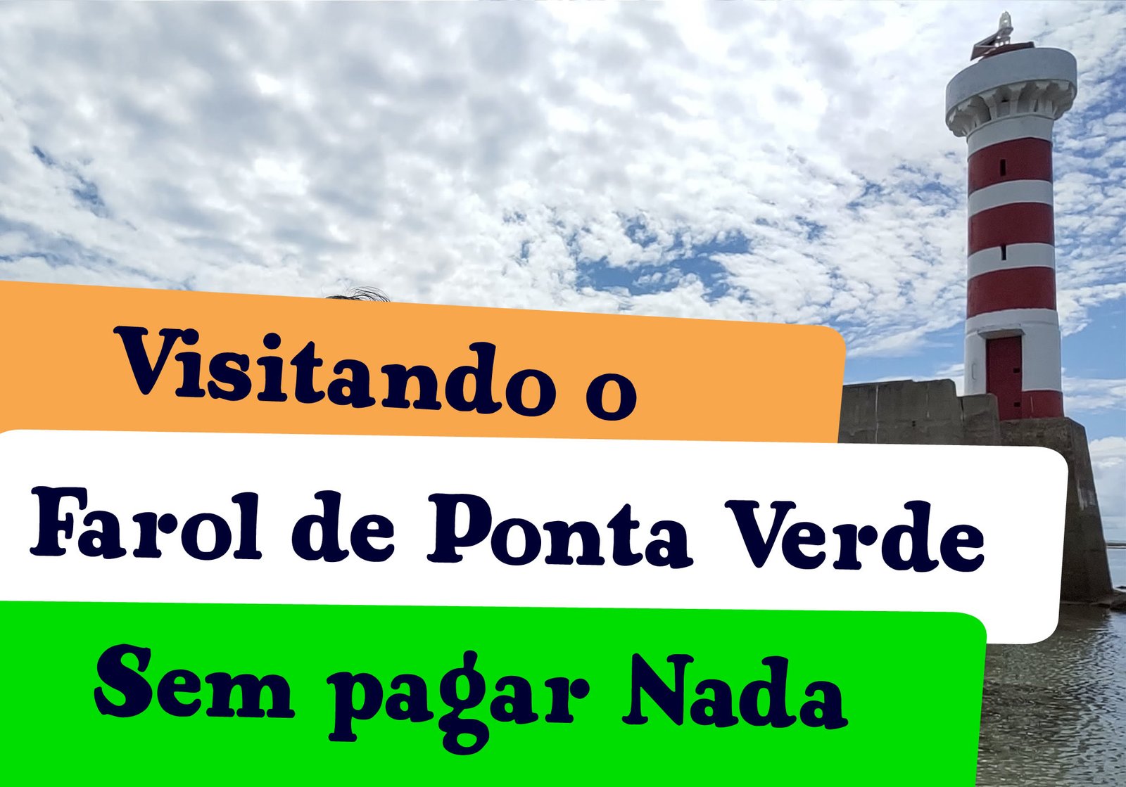 Visitando o Farol de Ponta Verde sem Pagar Nada - Maceió - AL -  Piracaia Mais 